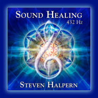 Title: Sound Healing 432 Hz, Artist: Steven Halpern
