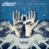 Title: We Are the Night, Artist: The Chemical Brothers