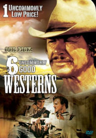 Our Pick: 6 Uncommonly Good Westerns