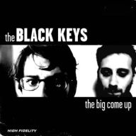 Title: The Big Come Up, Artist: The Black Keys
