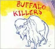 Title: Buffalo Killers, Artist: Buffalo Killers
