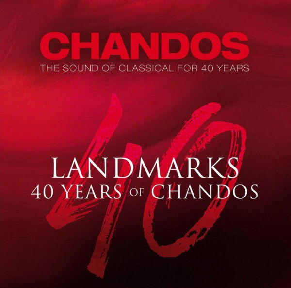 Landmarks: 40 Years of Chandos