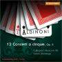 Albinoni: 12 Concerti