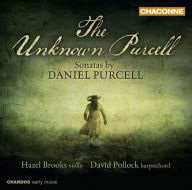Title: The Unknown Purcell: Sonatas by Daniel Purcell, Artist: Hazel Brooks