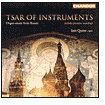 Tsar of Instruments: Organ music from Russia