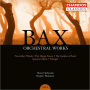 Bax: Orchestral Works, Vol. 3