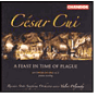César Cui: A Feast in Time of Plague