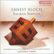 Ernest Bloch: Sacred Service