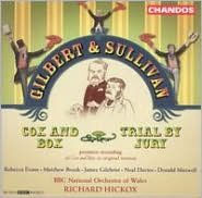 Title: Gilbert & Sullivan: Cox & Box; Trial by Jury, Artist: Richard Hickox