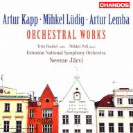 Title: Artur Kapp, Mihkel L¿¿dig, Artur Lemba: Orchestral Works, Artist: Neeme Jaervi