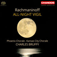 Title: Rachmaninoff: All-Night Vigil, Artist: Charles Bruffy
