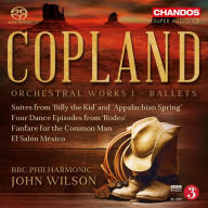 Title: Copland: Orchestral Works, Vol. 1 - Ballets, Artist: John Wilson