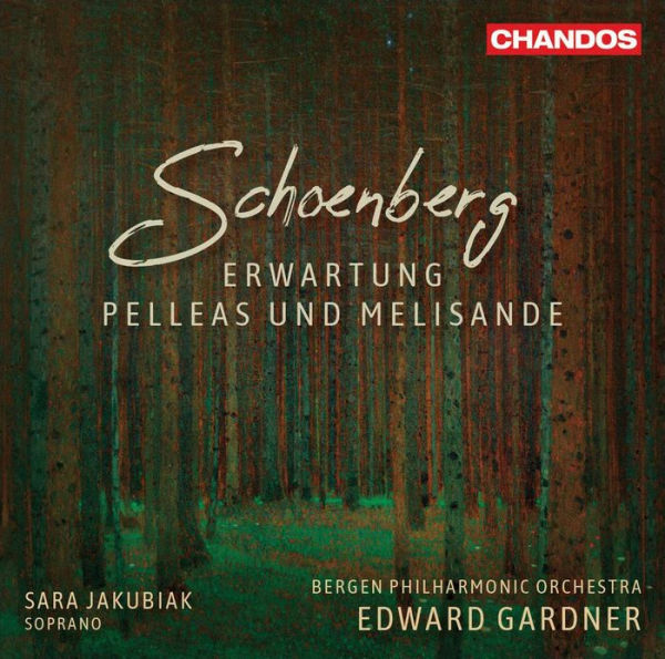 Schoenberg: Erwartung; Pelleas und Melisande