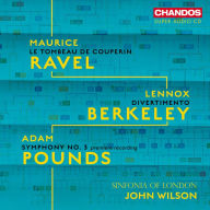 Title: Maurice Ravel: Le Tombeau de Couperin; Lennox Berkeley: Divertimento; Adam Pounds: Symphony No. 3, Artist: John Wilson