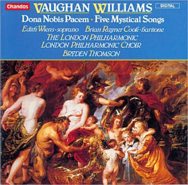 Vaughan Williams: Dona Nobis Pacem; Five Mystical Songs