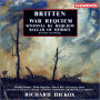 Britten: War Requiem; Sinfonia da Requiem; Ballad of Heroes