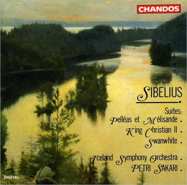 Sibelius: Suites - Pell¿¿as et M¿¿lisande; King Christian II; Swanwhite