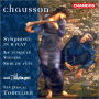 Ernest Chausson: Symphony in B flat; La temp¿¿te; Viviane; Soir de f¿¿te