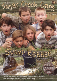 Sugar Creek Gang: Swamp Robber