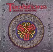 Traditions (Hammered Dulcimer Traditions/Hammer Dulcimer & Guitar)