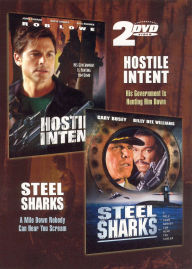 Steel Sharks & Hostile Intent