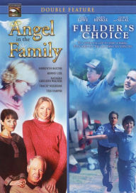 Angel in the Family/Fielder's Choice