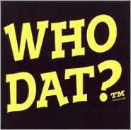 Title: Who Dat: New Orleans Party Songs, Artist: Who Dat: New Orleans Party Song
