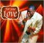 For Your Love: Best of Sir Charles Jones