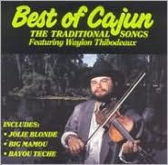 Best of Cajun: The Traditional Songs