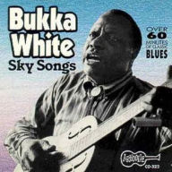 Title: Sky Songs, Vols. 1-2, Artist: Bukka White