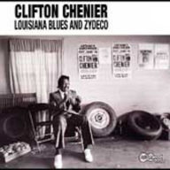 Title: Louisiana Blues & Zydeco, Artist: Clifton Chenier