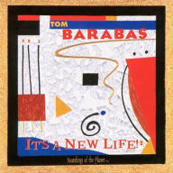 Title: It's a New Life, Artist: Tom Barabas