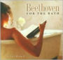 Beethoven for the Bath