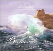 Beethoven: Forever by the Sea