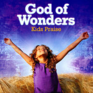 Title: God of Wonders: Kids Praise, Artist: 