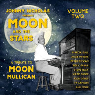 Title: Moon & Stars: Tribute to Moon Mullican 2, Artist: Moon & Stars: Tribute To Moon Mullican 2 / Various
