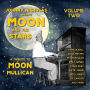 Moon & Stars: Tribute to Moon Mullican 2