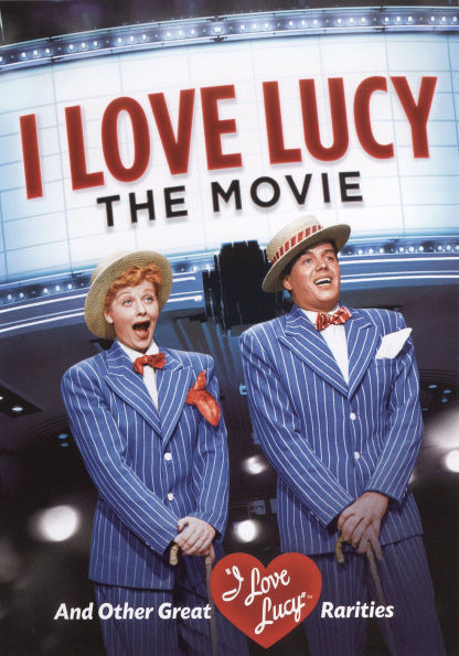 I Love Lucy: The Movie and Other Great Rarities