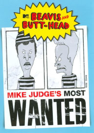 Beavis & Butthead: Mike Judge's Most Wanted