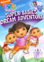 Dora the Explorer: Super Babies' Dream Adventure