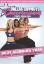 Dallas Cowboys Cheerleaders: Power Squad Bod! - Body Slimming Yoga