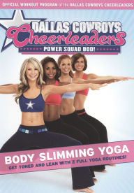 Title: Dallas Cowboys Cheerleaders: Power Squad Bod! - Body Slimming Yoga