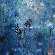 Title: In a Safe Place, Artist: The Album Leaf
