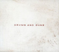 Drums and Guns