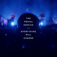 Title: Everything Will Change, Artist: Postal Service