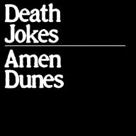 Title: Death Jokes, Artist: Amen Dunes