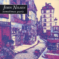 Title: Sometimes Paris, Artist: John Nilsen