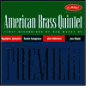 Premier: American Brass Quintet
