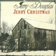 Title: Jerry Christmas, Artist: Jerry Douglas