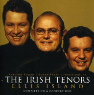 Title: Ellis Island, Artist: Irish Tenors